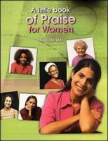 A Little Book Of Praise For Women