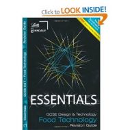 Essentials Food  Technology GCSE Design & Tech Revision Guide